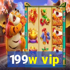 199w vip